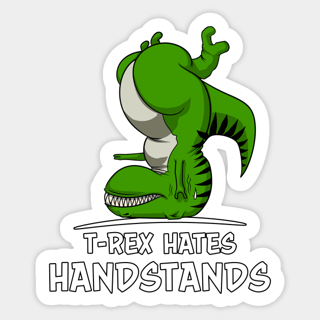 T-Rex Hates Handstands Yoga Sticker by underheaven